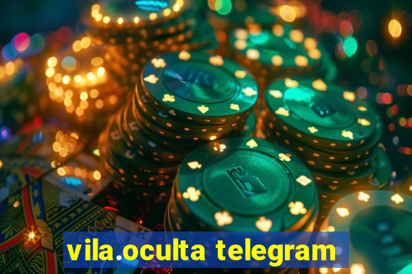 vila.oculta telegram